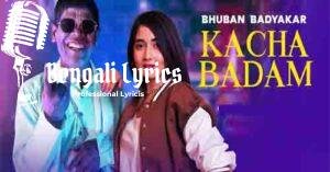 Kacha Badam Song Lyrics| Bhuban Badyakar | কাঁচা বাদাম