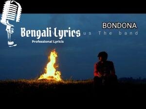 Bondona Lyrics (বন্দনা) Vesuvius Band Song
